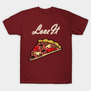 Pizza Love It T-Shirt